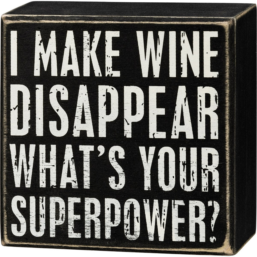"WHAT'S YOUR SUPERPOWER?" BOX SIGN