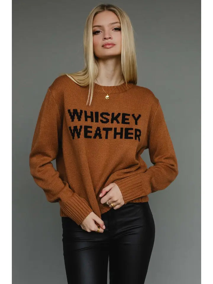 WHISKEY WEATHER SWEATER