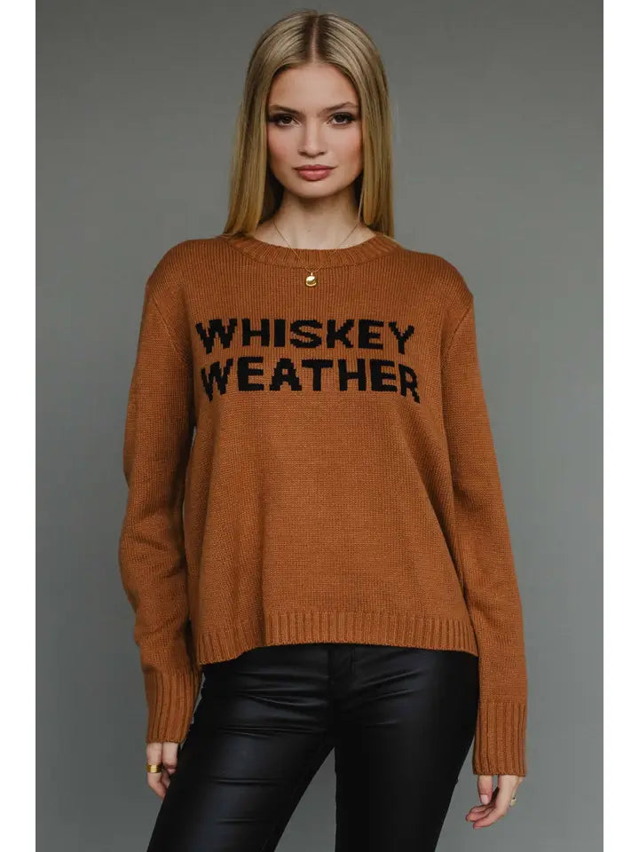 WHISKEY WEATHER SWEATER