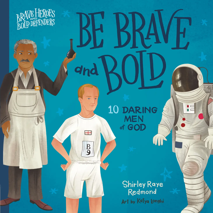 Be Brave and Bold (10 Daring Men of God)