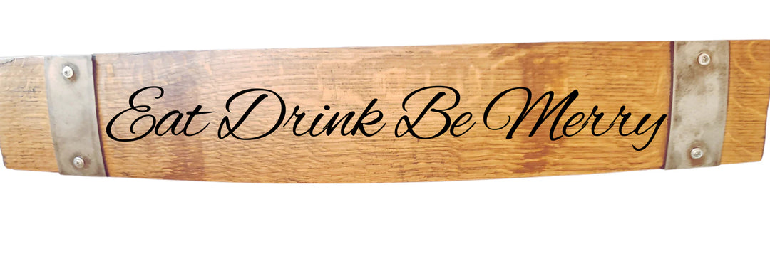 "Eat Drink and Be Merry" Medium Stave