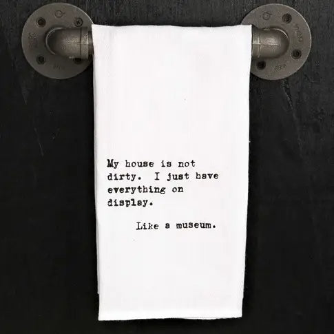 Kitchen Towel "My House is Not Dirty"