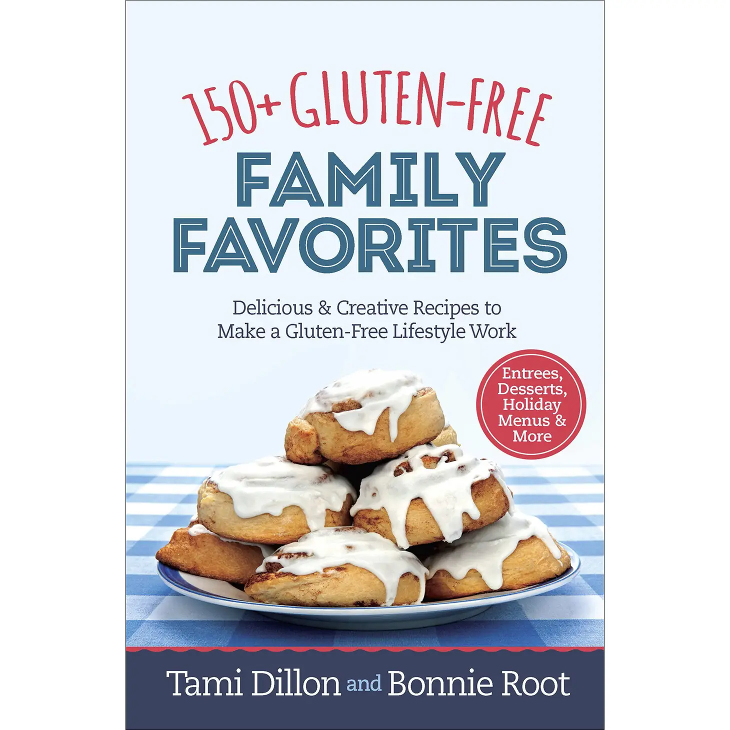 150+ Gluten Free Family Favorites Cookbook