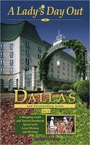 A Lady's Day Out In Dallas and Surrounding Areas Vol. 2