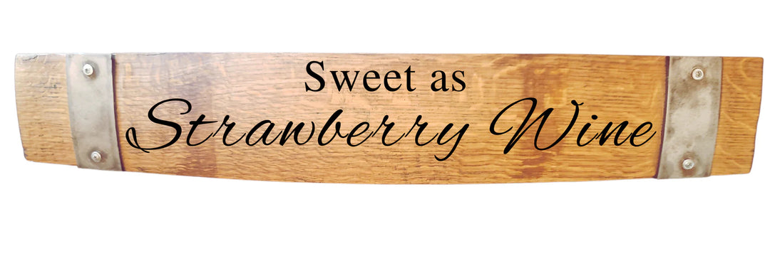 "Sweet as Strawberry Wine" Large Stave