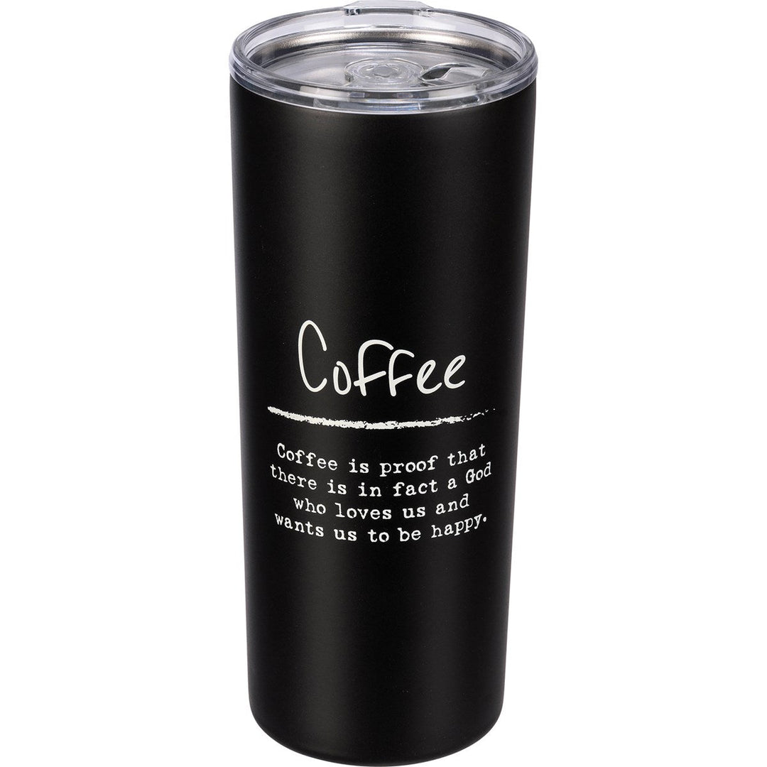 " COFFEE IS PROOF" COFFEE TUMBLER