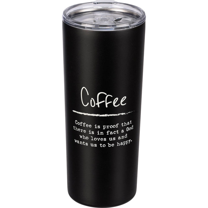 " COFFEE IS PROOF" COFFEE TUMBLER