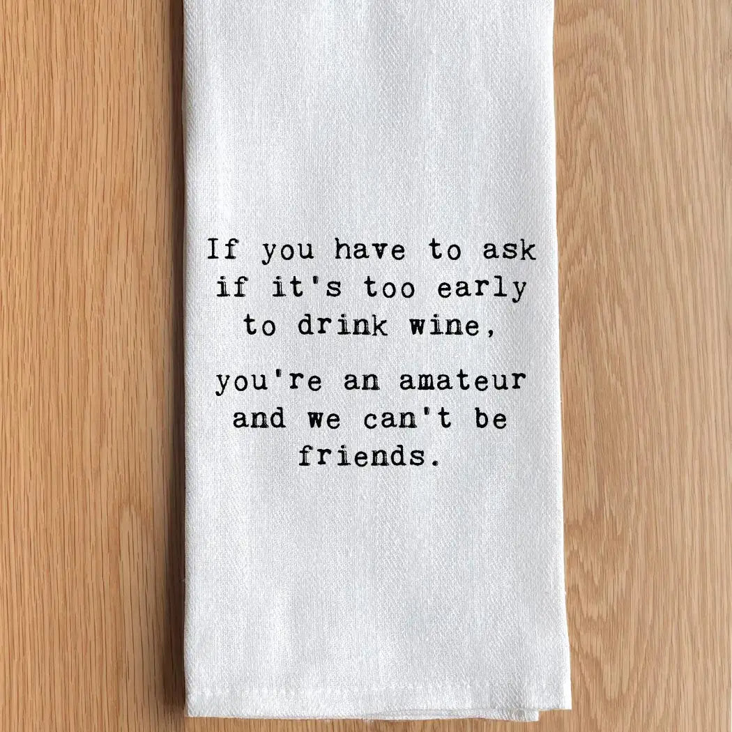 Kitchen Towel "If You Have To Ask"